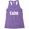 calm Racerback Tank