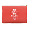 no risk it, no biscuit w Accessory Pouches