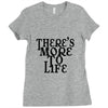 there's more to life Ladies Fitted T-Shirt