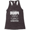 I'm Called Grandpa Because I'm Way Too Cool To Be Called Grandfather Racerback Tank