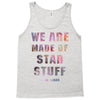 We Are Made of Star Stuff Tank Top