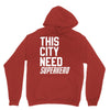 this city need superhero Unisex Hoodie