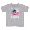 Veteran Don't Thank Me Thank My Brothers Who Never Came Back Toddler T-shirt