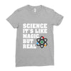 Science It's Like Magic But Real Ladies Fitted T-Shirt