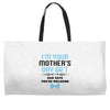 I'm Your Mother's Day Gift Dad Says You're Welcome Baby Boy Weekender Totes
