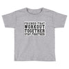 workout Toddler T-shirt