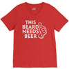 this beard needs beer V-Neck Tee