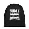 Just One More Chicken I Promise Baby Beanies