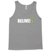 belive alien Tank Top