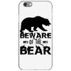 Beware Of The Bear iPhone 6/6s Case