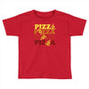 pizza forever Toddler T-shirt