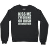kiss me i'm drunk or irish Crewneck Sweatshirt