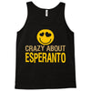 crazy about esperanto Tank Top