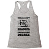 Never Underestimate A Grandpa With An Engineering Degree Racerback Tank