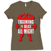 train to beat all might Ladies Fitted T-Shirt