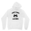 video games dont make me vidlent lag does Unisex Hoodie