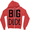 big dude Zipper Hoodie