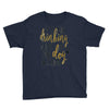 IT'S NOT DRINKING ALONE IF YOUR DOG IS HOME Youth Tee