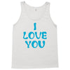 I Love You Tank Top