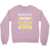 Nobody Is Perfect But If You Are A Grandma You Are Pretty Damn Close Crewneck Sweatshirt