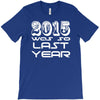 new years eve 2016 so last year T-Shirt