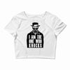 i am the one who knocks Crop Top