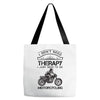 I Don't Need Therapy Just to Go Motorcycling Tote Bags