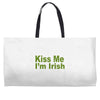 kiss me i'm irish Weekender Totes