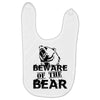 Beware Of The Bear Baby Bibs