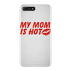 my mom is hot iPhone 7 Plus Case