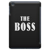 The Boss - The Real Boss iPad Mini