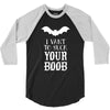 i vant to suck your boob 3/4 Sleeve Shirt