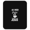 coffee and jesus Mousepad