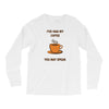 funny coffee Long Sleeve Shirts