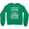 This 4 TH Grade Teacher Has An Amazing! Class Crewneck Sweatshirt