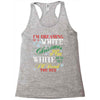 i'm dreaming of a white christms but if the white runs out i'll drink Racerback Tank