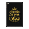 queens are born in 1953 iPad Mini 4