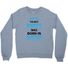 The Best Poppy Was Born In January Crewneck Sweatshirt