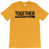 together T-Shirt