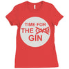 time for the gin Ladies Fitted T-Shirt