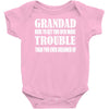 grandad get you in more trouble Baby Onesie
