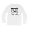 research porpoises Long Sleeve Shirts