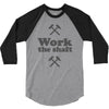work the shaft 3/4 Sleeve Shirt