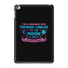 I Love Someone with Thyroid Cancer to The Moon and Back to Infinity iPad Mini 4