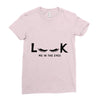 Look Me in The Eyes Ladies Fitted T-Shirt