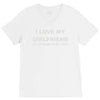 i love my girlfriend V-Neck Tee