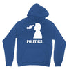 politics Unisex Hoodie
