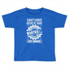 Sagittarius Hated By Many Wanted By Plenty Toddler T-shirt
