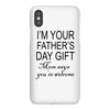im your fathers day gift mom says youre welcome iPhoneX