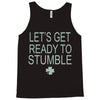 let's get ready to stumble Tank Top